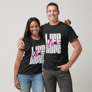 Life Love Hope – Motivational Quote  T-Shirt