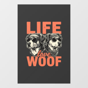 Life Love Woof Dog Lover
