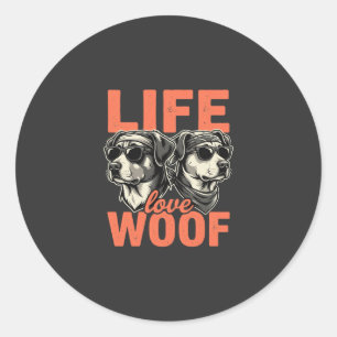 Life Love Woof Dog Lover Classic Round Sticker