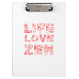 Life, Love, Zen Clipboard