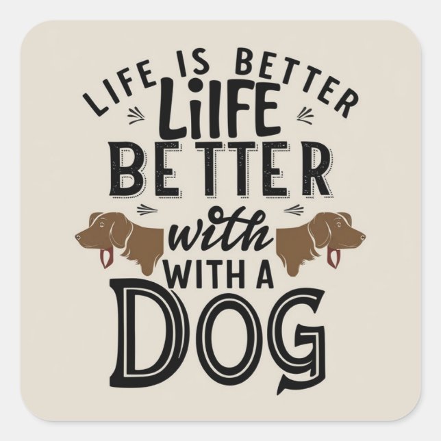 Life Loves Dogs Square Sticker (Front)