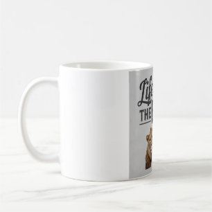 Life Loves The Bold Coffee Mug