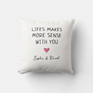 Life Makes More Sense With You Personalized Couple Cushion