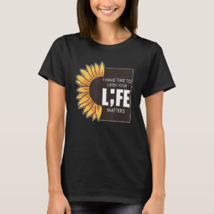 Life Matters Mental Health Sunflower Awareness T-Shirt