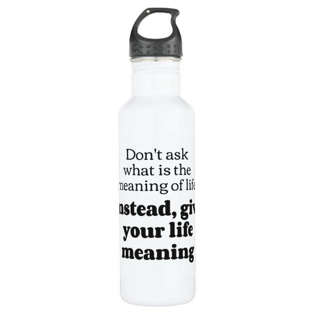 Life meaning bf 710 ml water bottle (Front)