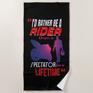 Life of a Motorcycle Rider: Ride, Don’t Watch Beach Towel