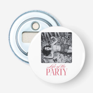 Life of the Party Design Bridesmaids Party Bottle Opener
