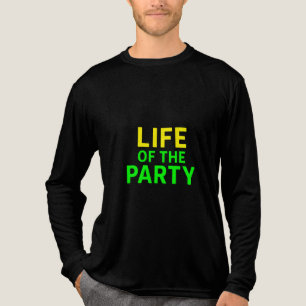 Life of the Party – Funny Slogan Party Graphic  Tri-Blend Shirt