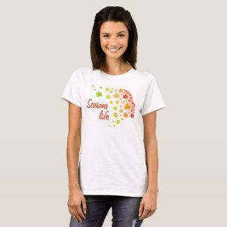 Life of the seasons T-Shirt