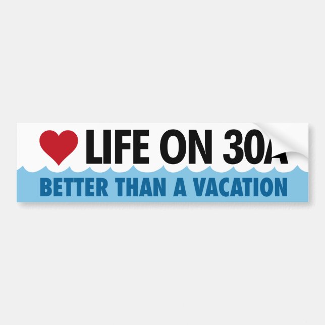 Life on 30A Northwest Florida Bumpersticker Bumper Sticker (Front)