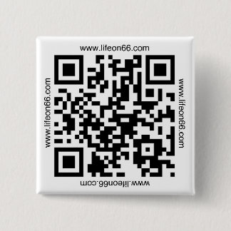 Life On 66 Button(QR code) 15 Cm Square Badge