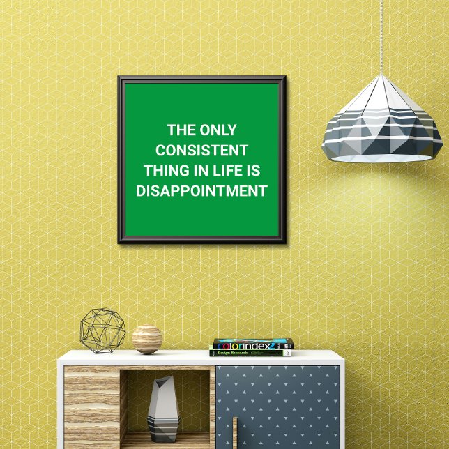 Life: Only Disappointment - Funny Poster (Creator Uploaded)