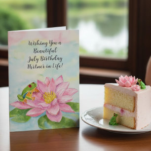 Life Partner Happy July Birthday with Waterlily Card