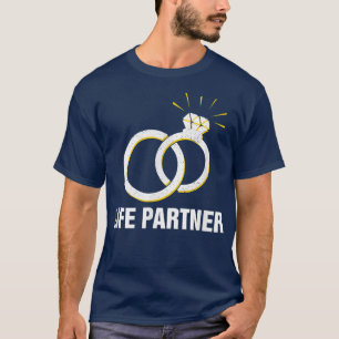Life Partner Wedding Motivational Quote Bride And  T-Shirt