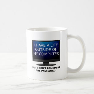 Life Password Funny Mug