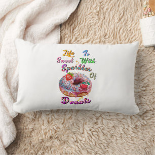 Life Polyester Is Sweet With Sparkles Of Doughnuts Lumbar Cushion