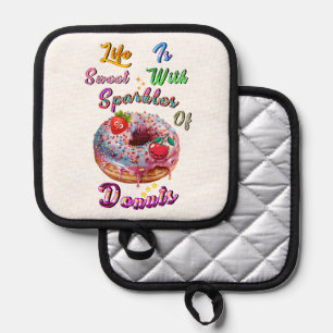 Life Potgloves Is Sweet With Sparkles Of Doughnuts Pot Holder