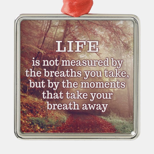 Life Quote ornament (Front)
