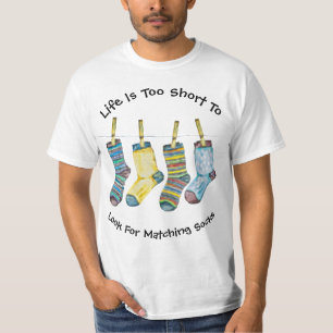 Life Quote Saying Cute Socks Humour Fun  T-Shirt