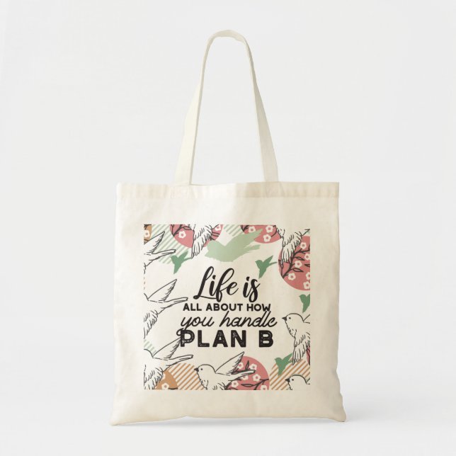 Life Quotes and Geometric Spring Nature Pattern Tote Bag (Front)