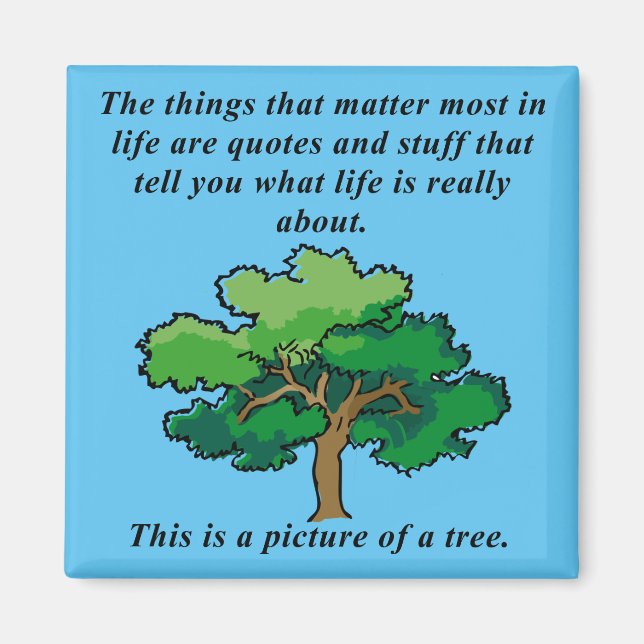 Life Quotes Funny Fridge Magnet Refrigerator (Front)