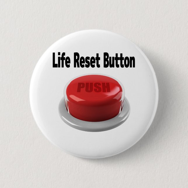 life Reset Button　push-button 6 Cm Round Badge (Front)