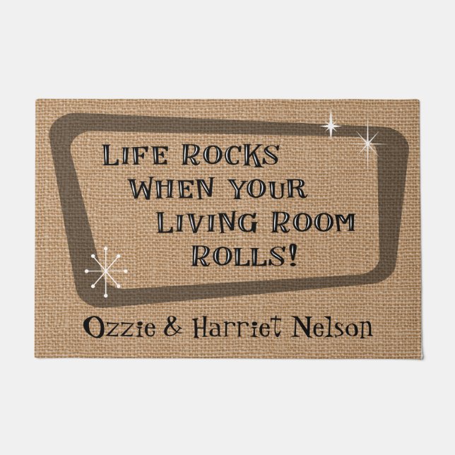 Life Rocks When Your Living Room Rolls, Custom Doormat (Front)