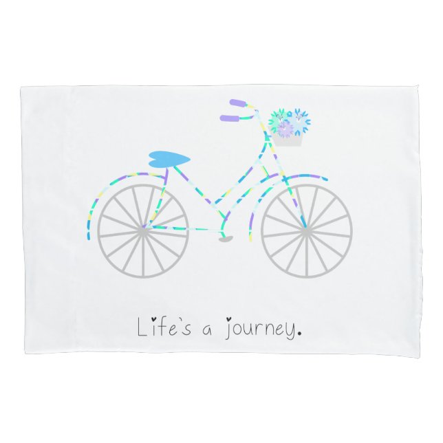 Life’s a Journey. Pillowcase (Front)