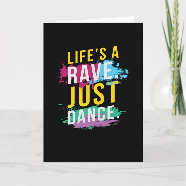 Life s A Rave Festival EDM Card (Front)
