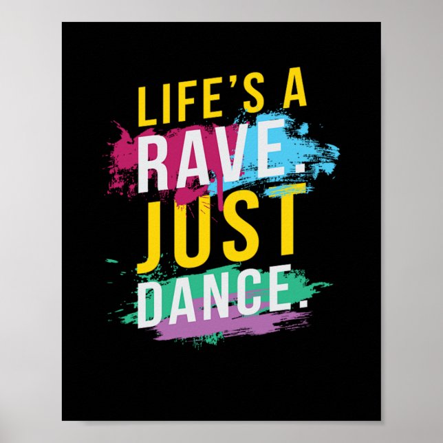 Life s A Rave Festival EDM Poster (Front)