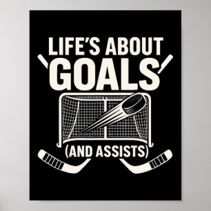 Life’s About Goals And Ists Hockey _1 Poster