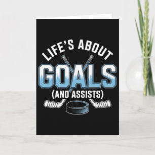 Life’s About Goals And Ists Hockey  Card