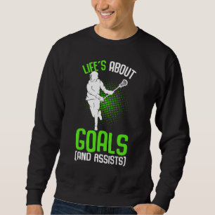 Life´s About Goals Lacrosse Player Youth Men Boys Sweatshirt