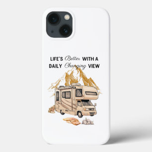 Life’s Better With A Daily Changing View  iPhone 13 Case