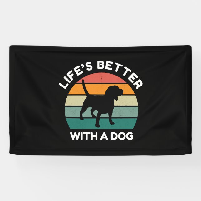 Life’s Better With a Dog - Dog Lover Design Banner (Horizontal)