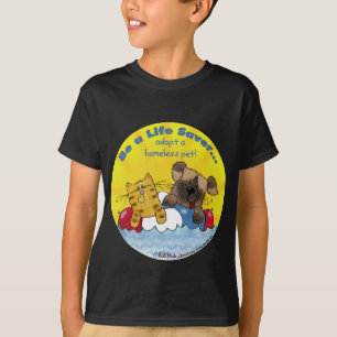 Life Saver- Adopt Homeless Pets T-Shirt