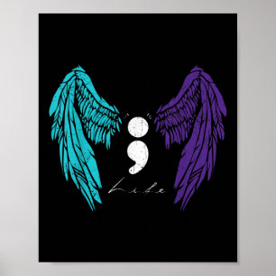 Life Semicolon &amp; Angel Wing Suicide Prevention Poster