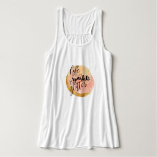 Life Should Sparkle and Glitter Tank
