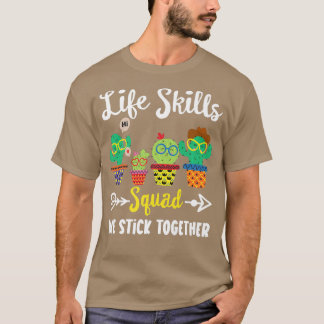 Life Skills Squad Funny Cactus Team Life Skills Te T-Shirt