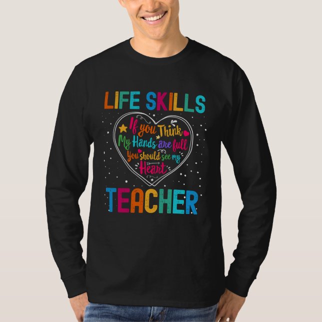 Life Skills Teacher Appreciation Week Back to Scho T-Shirt (Front)