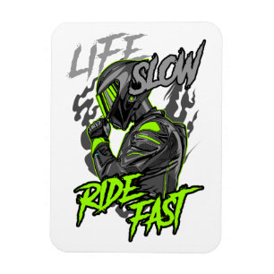 LIFE SLOW RIDE FAST LIFESTYLE MAGNET