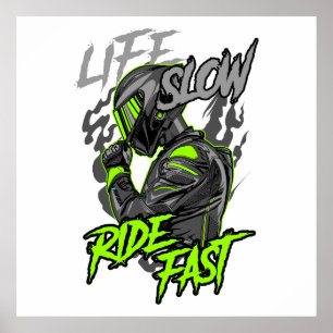 LIFE SLOW RIDE FAST LIFESTYLE POSTER