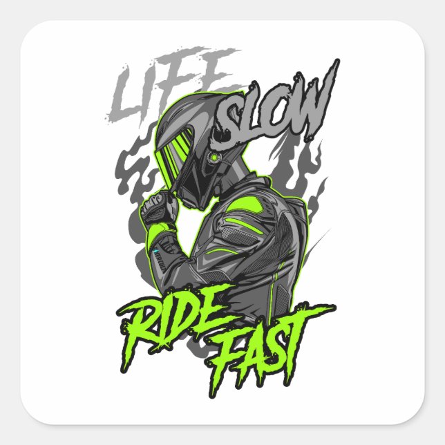 LIFE SLOW RIDE FAST LIFESTYLE SQUARE STICKER (Front)