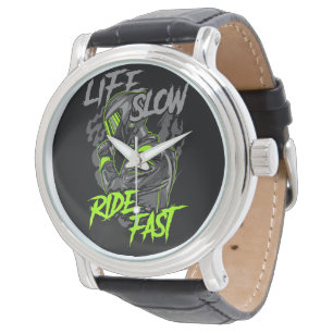 LIFE SLOW RIDE FAST LIFESTYLE WATCH