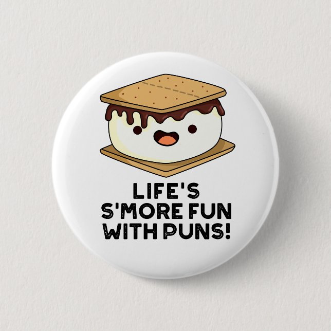 Life Smore Fun With Puns Funny Food Pun  6 Cm Round Badge (Front)