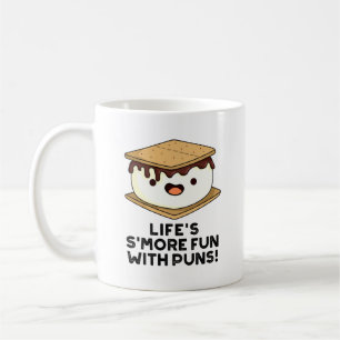 Life Smore Fun With Puns Funny Food Pun  Coffee Mug