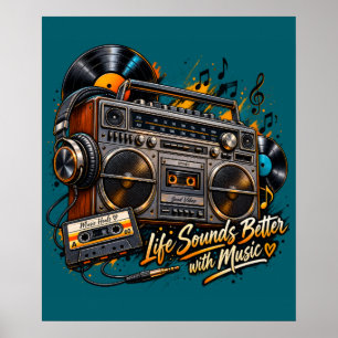 Life Sounds Better With Music Retro Boombox Poster