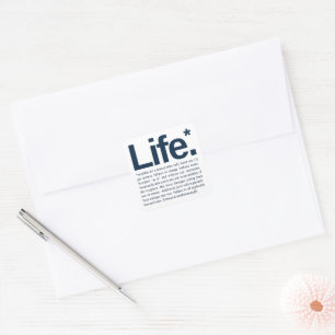 Life* Square Sticker
