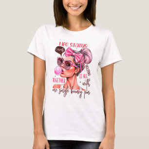 Life Status: Holding It All Together with One Boun T-Shirt