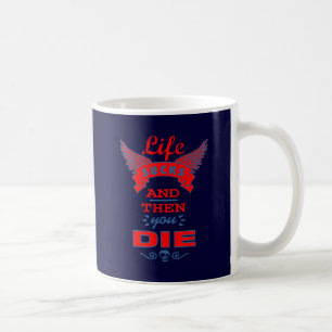 Life Sucks Coffee Mug